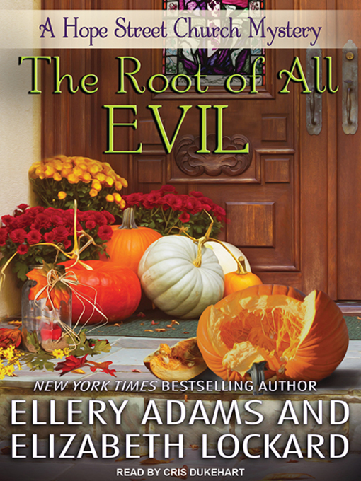Title details for The Root of  All Evil by Ellery Adams - Available